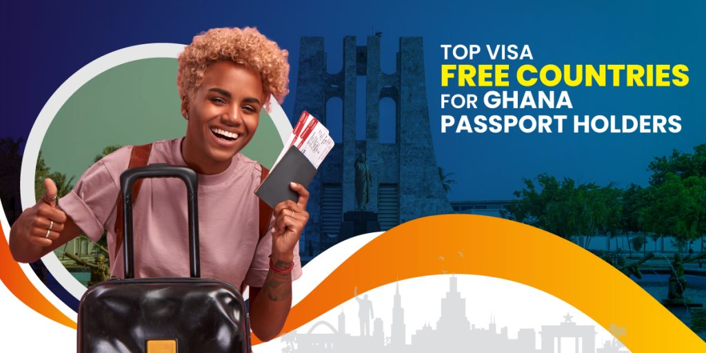 Explore visa-free countries for Ghana passport holders.